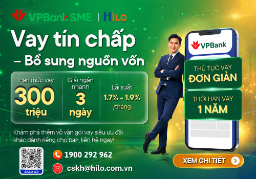 Vay tín chấp bổ sung nguồn vốn cùng Hilo và VPBank SME